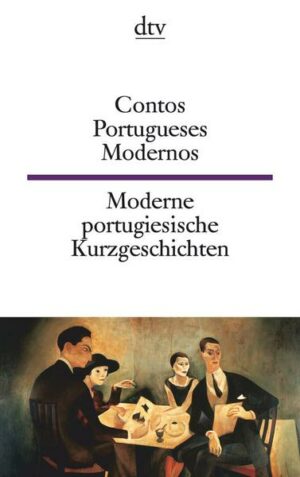 Contos Portugueses Modernos Moderne portugiesische Kurzgeschichten