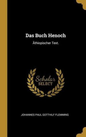 Das Buch Henoch: Äthiopischer Text.