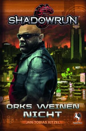 Shadowrun: Orks weinen nicht