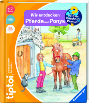 Tiptoi® Wieso? Weshalb? Warum? Wir entdecken Pferde und Ponys