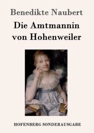 Die Amtmannin von Hohenweiler