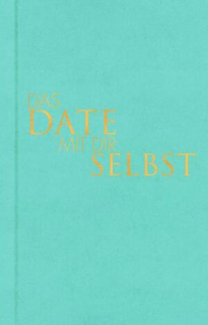 Das Date mit dir selbst