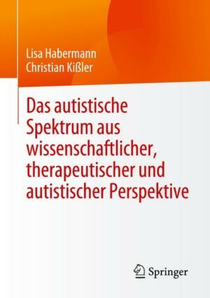 Das autistische Spektrum aus wissenschaftlicher