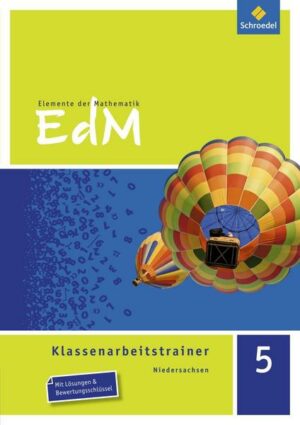 Elemente der Mathematik Klassenarbeitstrainer 5. Niedersachsen