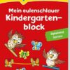 LERNSTERN. Mein eulenschlauer Kindergartenblock. Spielend lernen