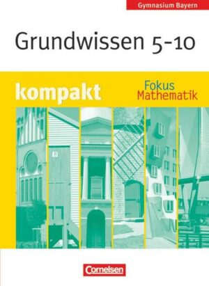 Fokus Mathematik - Bayern - Bisherige Ausgabe - 5.-10. Jahrgangsstufe