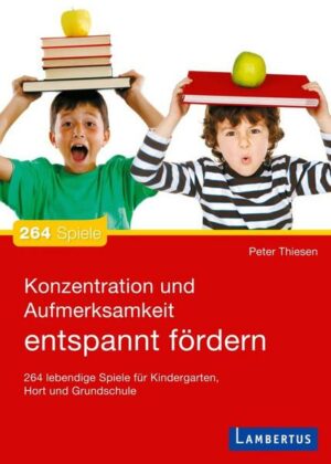 Konzentration und Aufmerksamkeit entspannt fördern