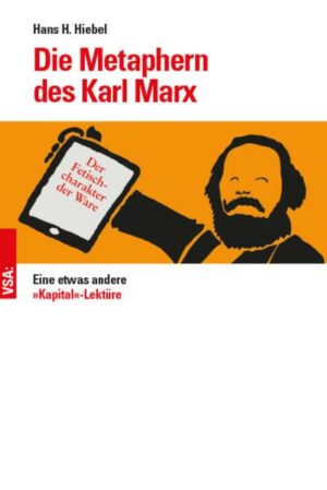 Die Metaphern des Karl Marx