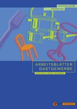 Arbeitsblätter Gastgewerbe/Grundst./Schülerausgabe