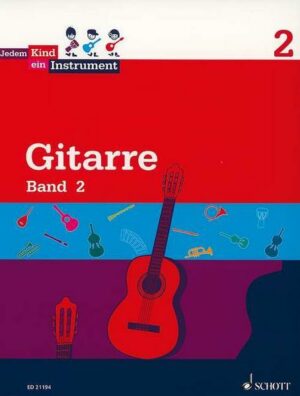 Gitarre Bd.2 - Jedem Kind ein Instrument