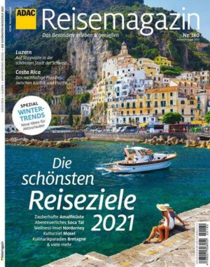 ADAC Reisemagazin Schwerpunkt Die schönsten Reiseziele 2021