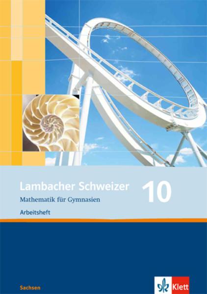 Lambacher Schweizer. 10. Schuljahr. Arbeitsheft plus Lösungsheft. Sachsen