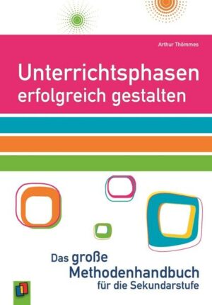 Unterrichtsphasen erfolgreich gestalten