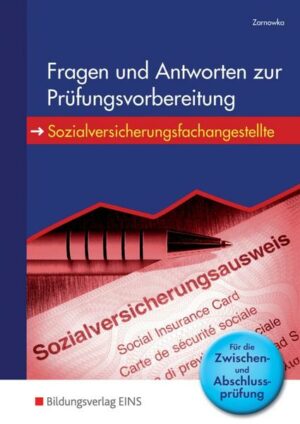 Fragen und Antworten zur Prüfungsvorbereitung Sozialversicherungsfachangestellte