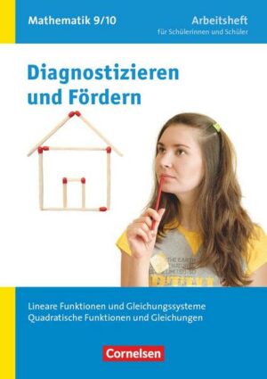 Diagnostizieren und Fördern in Mathematik 9./10. Schuljahr. Lineare Funktionen und Gleichungssysteme