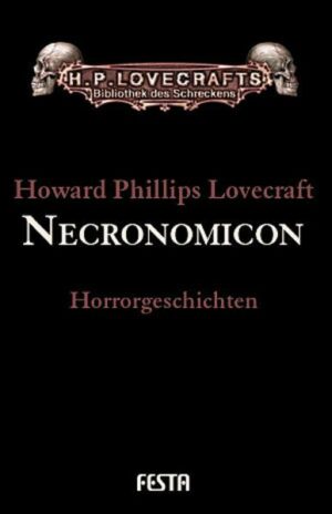 Gesammelte Werke. Erzählungen / Necronomicon