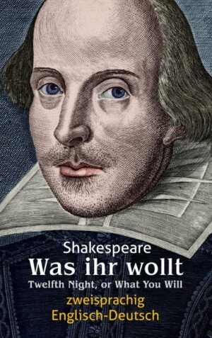 Was ihr wollt. Shakespeare. Zweisprachig: Englisch-Deutsch / Twelfth Night