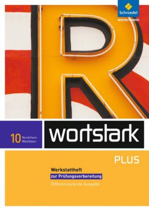 Wortstark Plus 10.  Werkstattheft. Differenzierende Ausgabe. Nordrhein-Westfalen