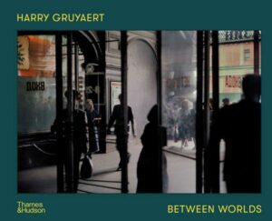 Harry Gruyaert: Between Worlds