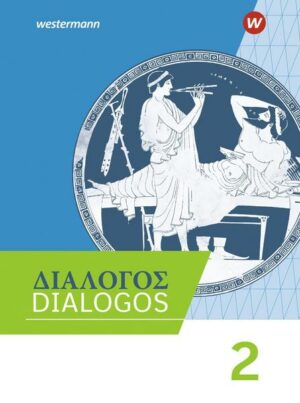 DIALOGOS 2. Schülerband. Lehrwerk für Altgriechisch am Gymnasium