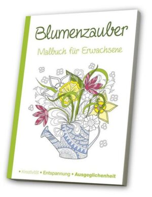 Malbuch für Erwachsene - Blumenzauber