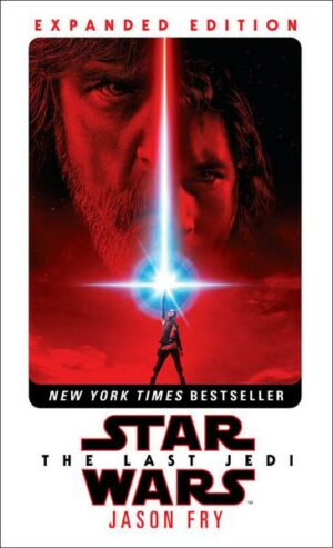 Star Wars: Last Jedi. Expanded Edition
