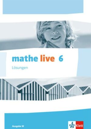 Mathe live/Lösungen 6. Schuljahr/Ausgabe W