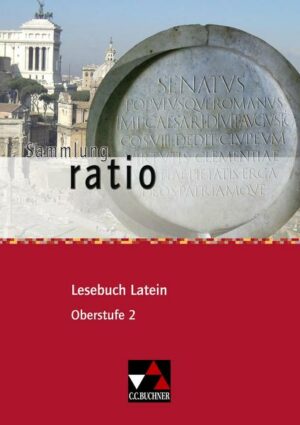 Ratio Lesebuch Latein - Oberstufe 2