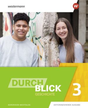 Durchblick Geschichte 3. Schülerband.Für Nordrhein-Westfalen