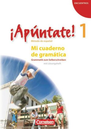 ¡Apúntate! - Ausgabe 2008 - Band 1 - Mi cuaderno de gramática