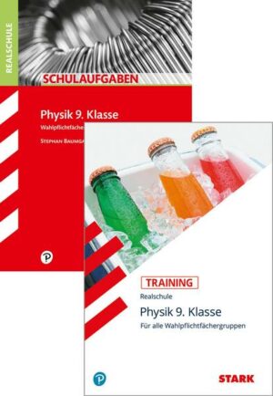 STARK Physik Realschule 9. Klasse - Training + Schulaufgaben