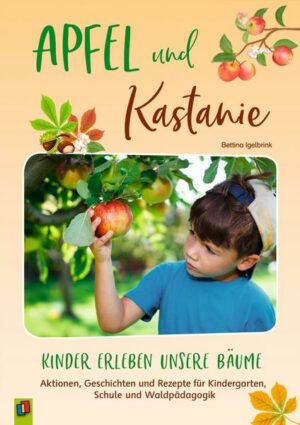 Apfel und Kastanie – Kinder erleben unsere Bäume