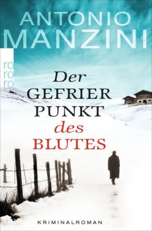 Der Gefrierpunkt des Blutes / Rocco Schiavone Bd.1