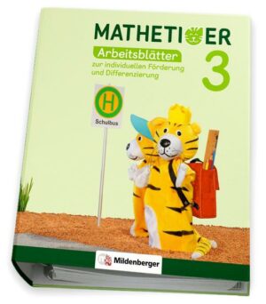 Mathetiger 3 - Arbeitsblätter zur individuellen Förderung und Differenzierung