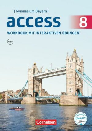 Access 8. Jahrgangsstufe - Bayern -  Workbook mit interaktiven Übungen online