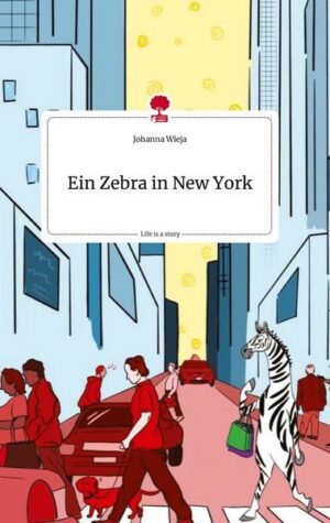 Ein Zebra in New York. Life is a Story - story.one