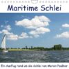 Maritime Schlei (Wandkalender 2023 DIN A4 quer)