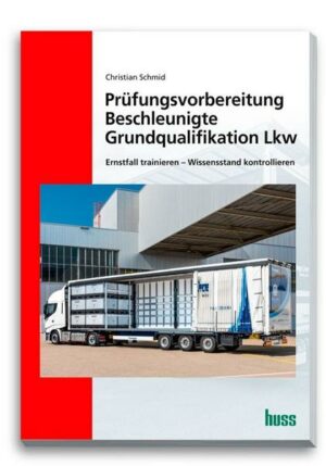 Lkw Prüfungsvorbereitung Beschleunigte Grundqualifikation