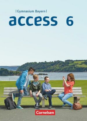 Access - Bayern 6. Jahrgangsstufe - Schülerbuch