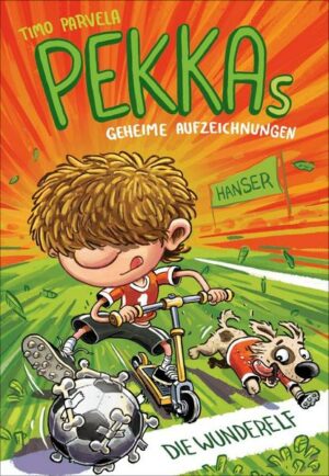 Die Wunderelf / Pekkas geheime Aufzeichnungen Bd.2