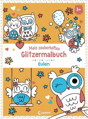 Mein zauberhaftes Glitzermalbuch - Eulen