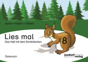 Lies mal 8 - Das Heft mit dem Eichhörnchen (Ausgabe Österreich)