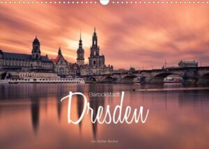 Barockstadt Dresden (Wandkalender 2023 DIN A3 quer)