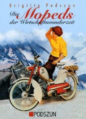 Die Mopeds der Wirtschaftswunderzeit