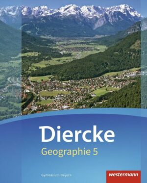 Diercke Geographie 5. Schülerband. Gymnasien. Bayern