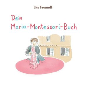 Dein Maria-Montessori-Buch