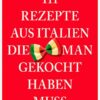 111 Rezepte aus Italien