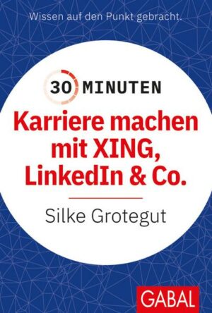 30 Minuten Karriere machen mit XING