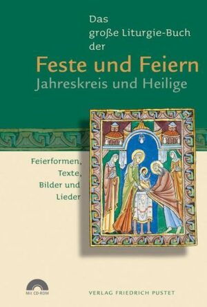 Das große Liturgie-Buch der Feste und Feiern – Jahreskreis und Heilige