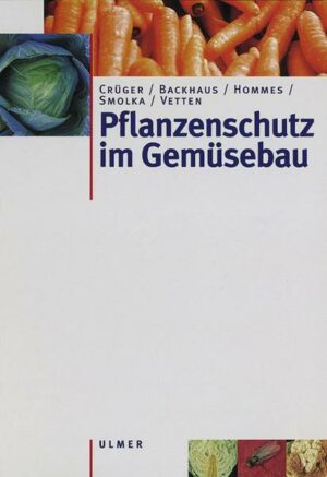 Pflanzenschutz im Gemüsebau